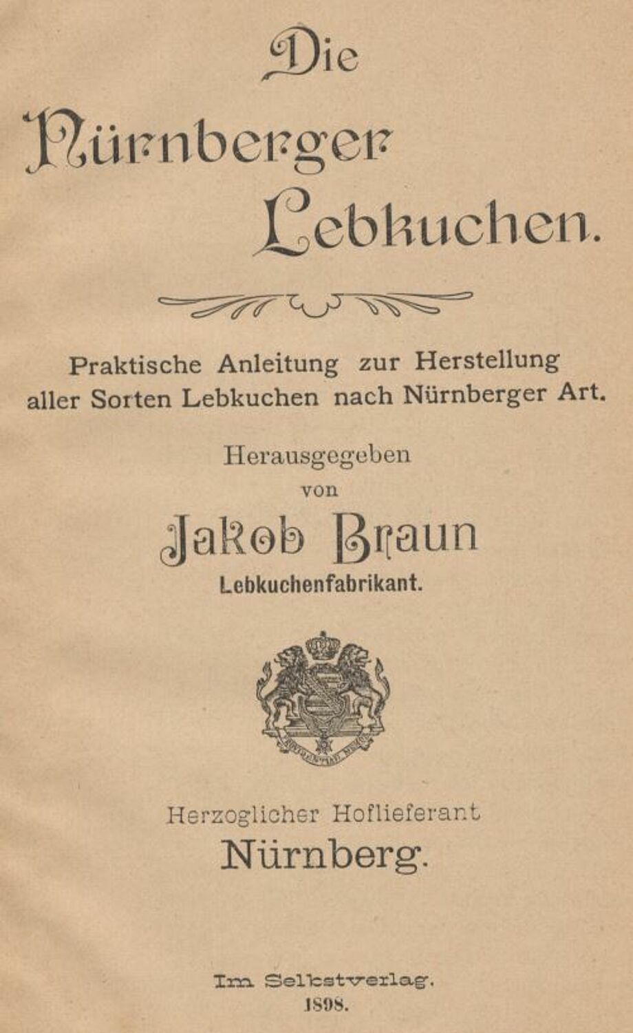 Rezeptsammlung des Nürnberger Lebkuchenfabrikanten Jakob Braun