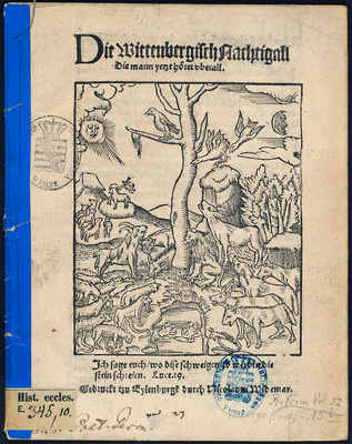 Hans Sachs: Die Wittenbergisch Nachtigall Die mann yetzt höret vberall. Eilenburg: Widemar, [1523] - Titelblatt